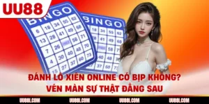 Đánh Lô Xiên Online Có Bịp Không? Vén Màn Sự Thật Đằng Sau